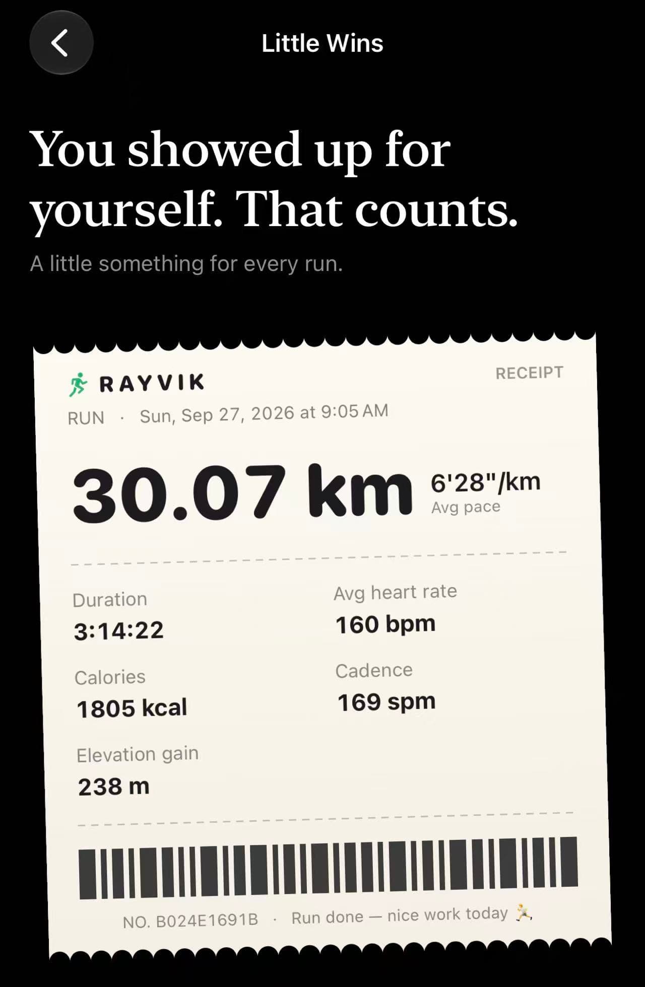 My Rayvik Little Wins screen after a 30.07 km run, showing the receipt and the message: You showed up for yourself. That counts.